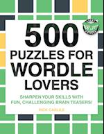 500 Puzzles for Wordle Lovers