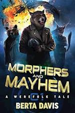 Morphers and Mayhem: A Werefolk Tale 