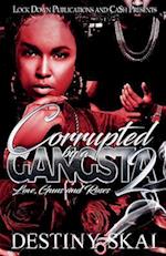 Corrupted by a Gangsta 2