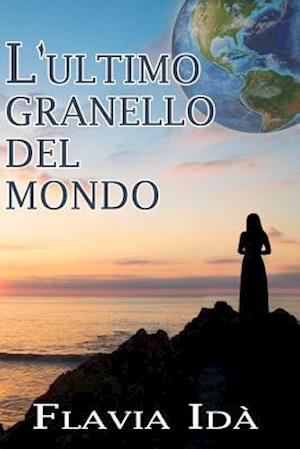 L'ultimo granello del mondo