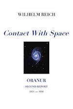 Contact With Space: Oranur; Second Report 1951 - 1956 