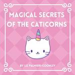 Magical Secrets of the Caticorns 