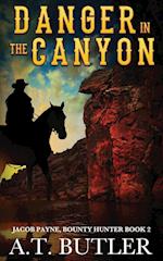 Danger in the Canyon