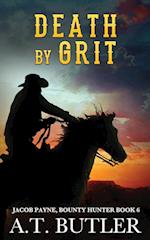 Death by Grit: A Western Adventure 