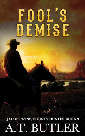 Fool's Demise: A Western Adventure