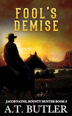 Fool's Demise: A Western Adventure 