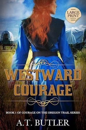 Westward Courage