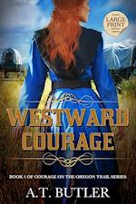 Westward Courage