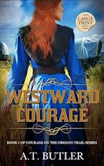 Westward Courage