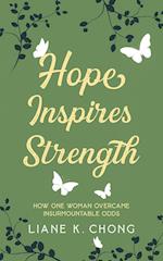 Hope Inspires Strength 