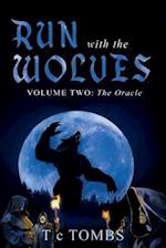 Run with the Wolves: Volume Two : The Oracle