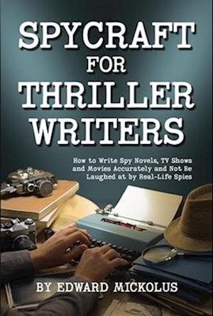 Spycraft  for Thriller Writers