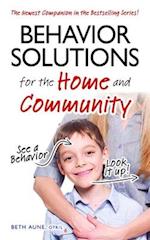Behavior Solutions for the Home and Community: The Newest Companion in the Bestselling Series! 