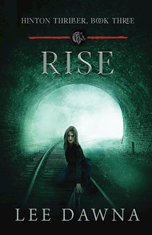 Rise: Hinton Thriller Book 3