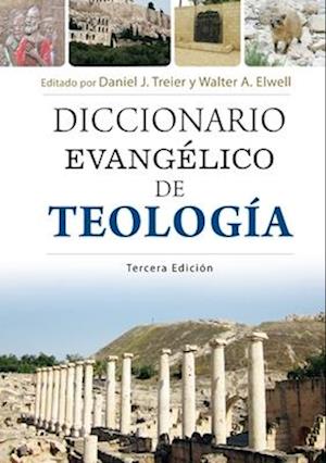 Diccionario Evangélico de Teología - 3a Edición (Evangelical Dictionary of Theology - 3rd Edition)