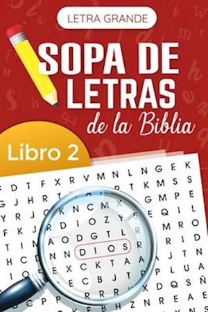 Sopa de Letras de la Biblia - Libro 2 / Letra Grande (Bible Word Search - Book 2 / Large Print)