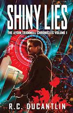 Shiny Lies - The Aydin Trammell Chronicles Volume One 