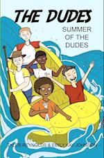Summer of the Dudes 