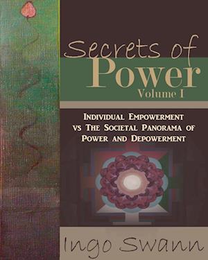 Secrets of Power, Volume I