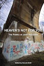 Heaven's Not for You