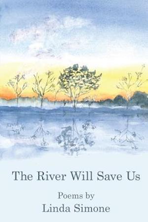 The River Will Save Us