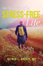 In Search of a Stress-Free Life