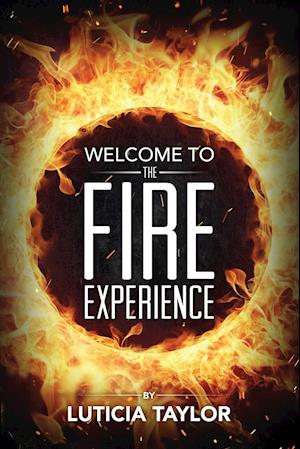 The Fire Experience