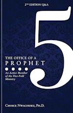 The Office of a Prophet 2nd Edition with Q & A