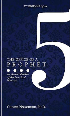 The Office of a Prophet 2nd Edition with Q & A