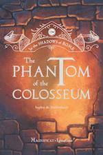 Phantom of the Colosseum