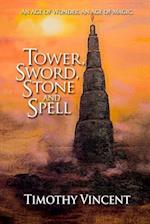 Tower, Sword, Stone and Spell
