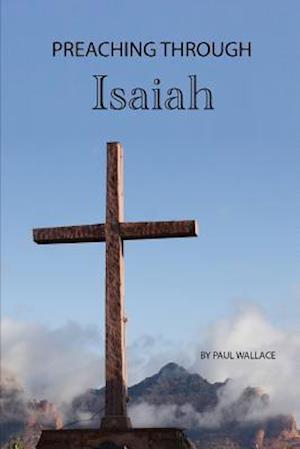 Preaching Through Isaiah