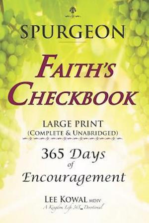 Spurgeon - Faith's Checkbook Large Print (Complete & Unabridged)