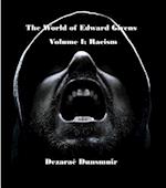 World of Edward Givens: Volume I