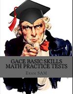 Gace Basic Skills Math Practice Test