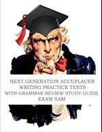 Next Generation Accuplacer Writing Practice Tests with Grammar Review Study Guide 