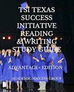 TSI Texas Success Initiative Reading and Writing Study Guide Advantage+ Edition 
