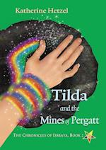 Tilda and the Mines of Pergatt 