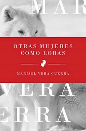 Otras mujeres como lobas