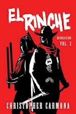 El Rinche: Revolución | Vol. 2 