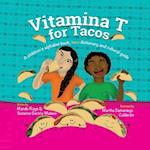 Vitamina T for Tacos 