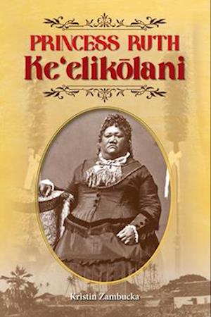 Princess Ruth Ke'elik&#333;lani