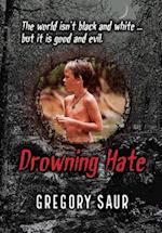 Drowning Hate 