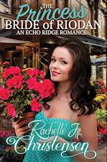 The Princess Bride of Riodan: An Echo Ridge Romance 