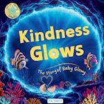 Kindness Glows