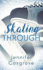 Skating Through