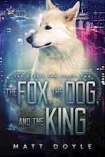 The Fox, the Dog, and the King