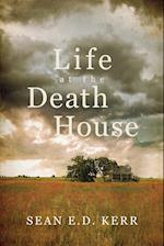 Life at the Death House