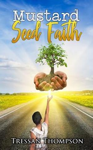 Mustard Seed Faith