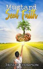 Mustard Seed Faith